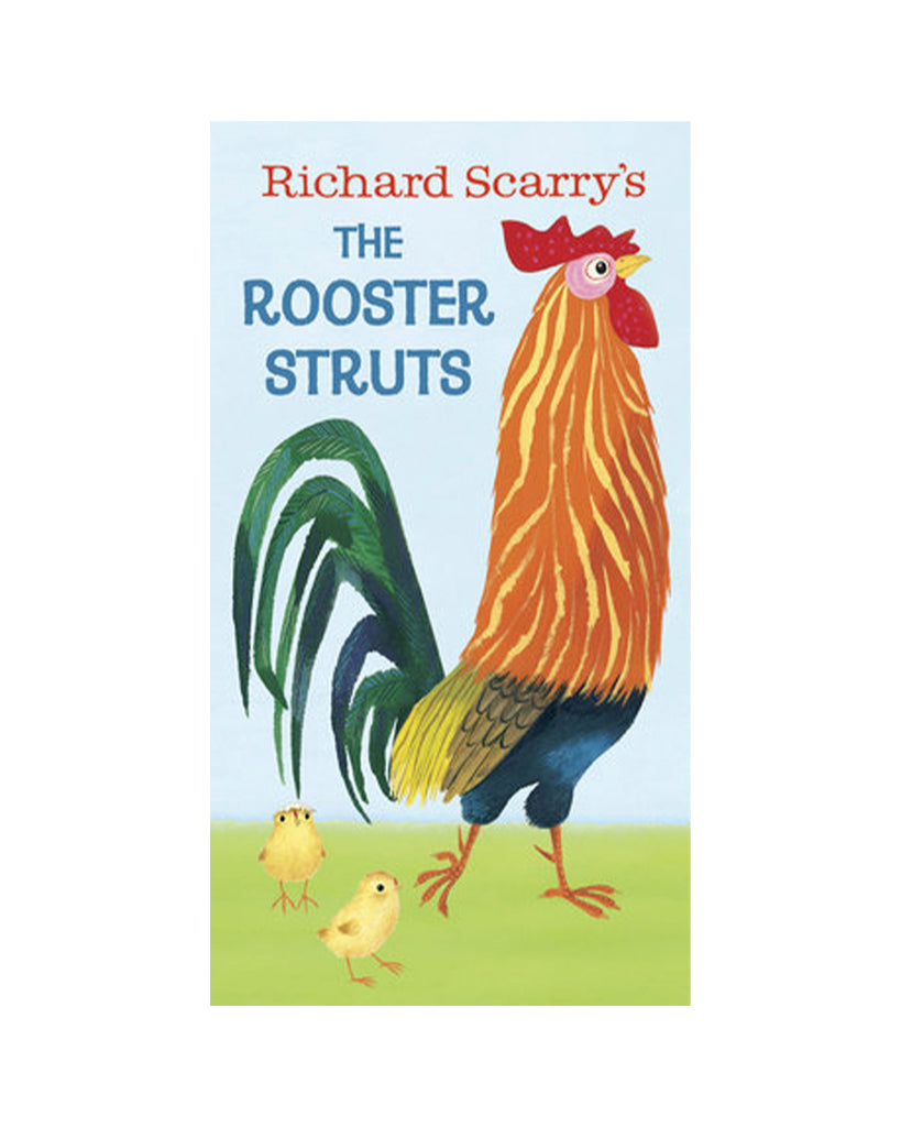 The Rooster Struts by Richard Scarry