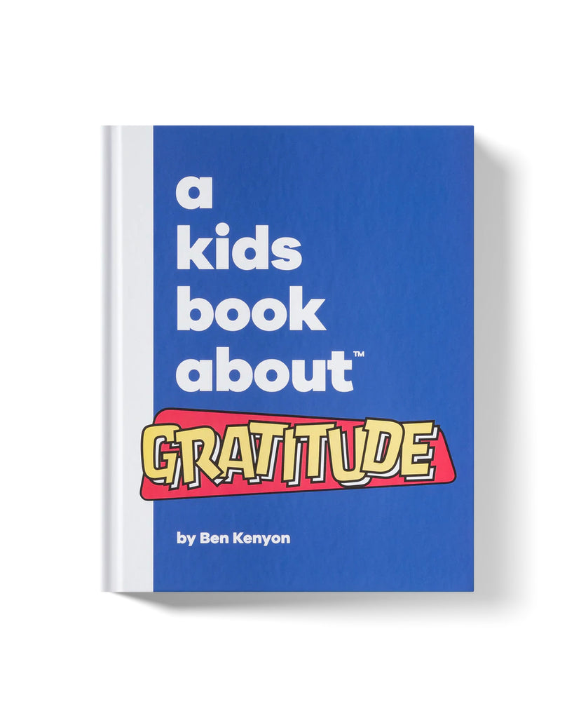  A Kids Company About Book About Gratitude